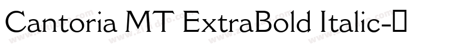 Cantoria MT ExtraBold Italic字体转换